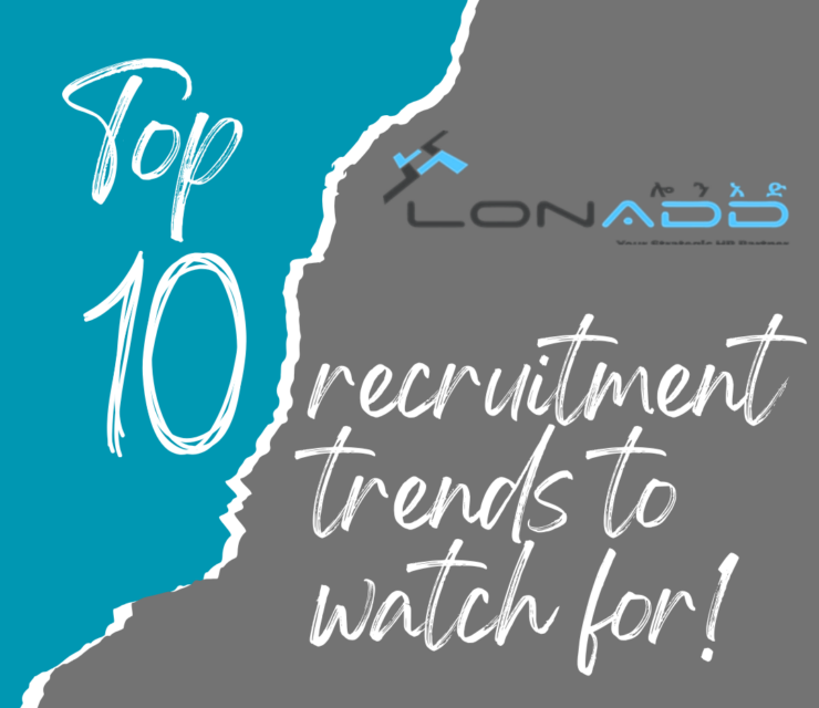 Top 10 recruitment trends to watch for!