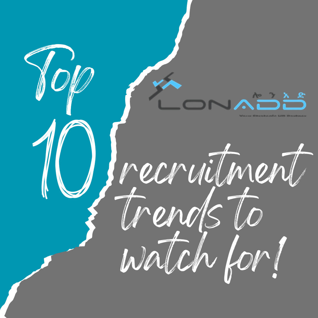 Top 10 recruitment trends to watch for!